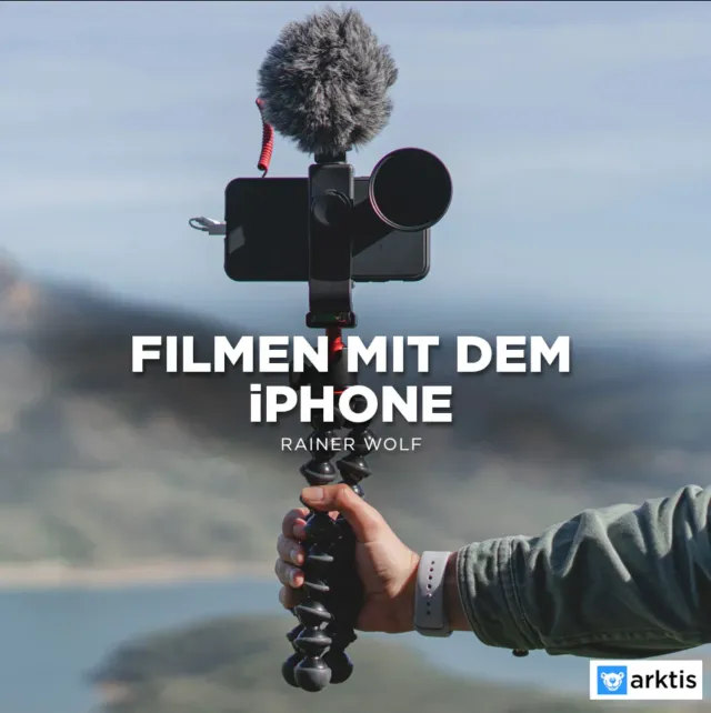 arktis iPhone Academy Grundlagen Filmen Online-Kurs